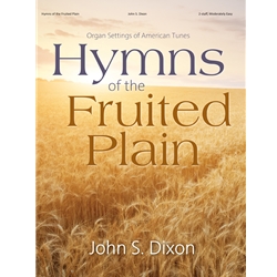 Hymns of the Fruited Plain: Settings of American Tunes - Organ