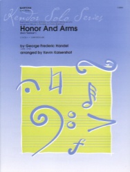 Honor and Arms from Samson - Baritone and Piano