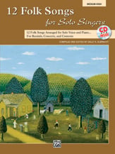 12 Folk Songs for Solo Singers (Bk/CD) - Medium High Voice and Piano
