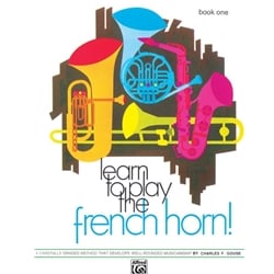 Learn to Play the French Horn!, Book 1