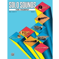Solo Sounds for Trumpet, Volume 1 - Trumpet Part