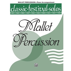 Classic Festival Solos: Mallet Percussion, Volume 1 - Piano Accompaniment