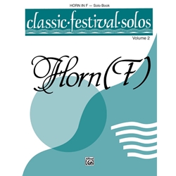 Classic Festival Solos: Horn, Vol. 2 - Horn Part