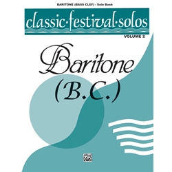 Classic Festival Solos: Baritone B.C., Vol. 2 - Baritone B.C. Part