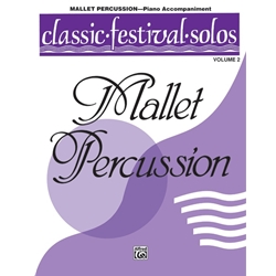 Classic Festival Solos: Mallet Percussion, Volume 2 - Piano Accompaniment