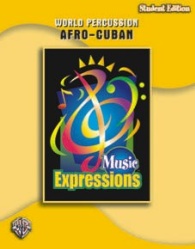 Music Expressions Afro Cuban Student Edition (Gr. 6)