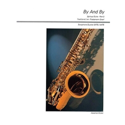 Spiritual Suite, Part 3: By and By - Saxophone Quartet (S/AATB)