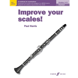 Improve Your Scales! Grades 4-6 - Clarinet Study