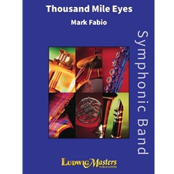 Thousand Mile Eyes - Concert Band