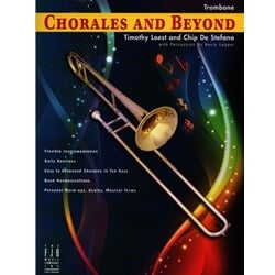 Chorales and Beyond - Trombone