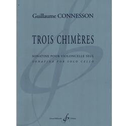 Trois Chimeres: Sonatina - Cello Unaccompanied