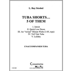 Tuba Shorts...5 of Them - Solo Tuba