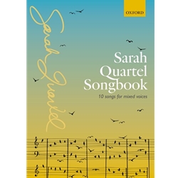 Sarah Quartel Songbook: 10 Songs for Mixed Voices