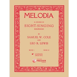 Melodia: A Course in Sight-Singing - Vocal Method