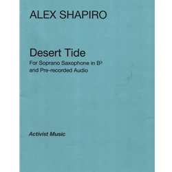 Desert Tide - Soprano Sax and Pre-recorded Audio