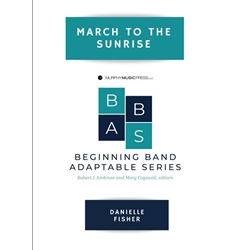March to Sunrise - Concert Band