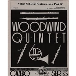 Valses Nobles et Sentimentales, Part 4 - Woodwind Quintet
