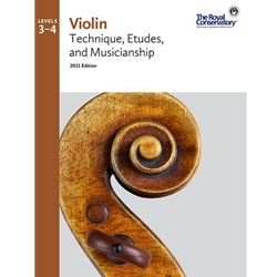 Royal Conservatory Violin Technique, Etudes, and Musicianship (2021) - Levels 3-4