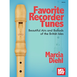 Favorite Recorder Tunes: Beautiful Airs and Ballads of the British Isles