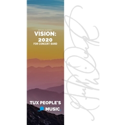Vision: 2020 - Concert Band