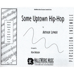 Some Uptown Hip-Hop - Percussion Ensemble