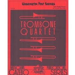 Washington Post Swings - Trombone Quartet