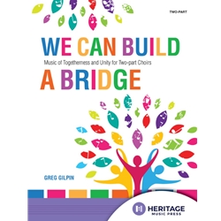 We Can Build a Bridge - 2-Part