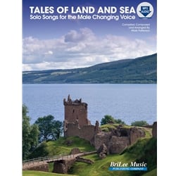 Tales of Land and Sea: Solo Songs for the Male Changing Voice