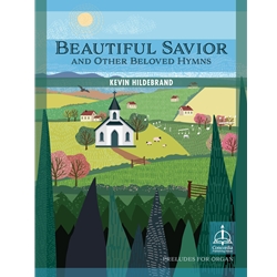 Beautiful Savior and Other Beloved Hymns - Organ