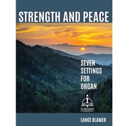 Strength and Peace: 7 Settings for Organ