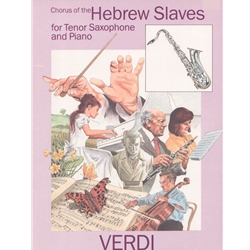 Chorus of the Hebrew Slaves - Tenor Saxophone and Piano