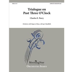 Trialogue on Past Three O'Clock - Orchestra with Organ or Brass