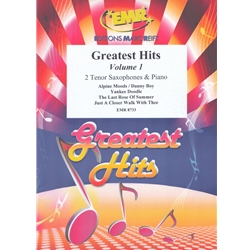 Greatest Hits Volume 1 - Tenor Saxophone Duet and Piano w/opt Percussion