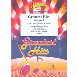 Greatest Hits Volume 5 - Alto Saxophone Duet and Piano w/opt Percussion