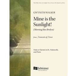 Mine is the Sunlight! (from Moments of Music) - Viola (or Clarinet), Cello, and Piano