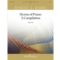 Hymns of Praise: A Compilation - Organ