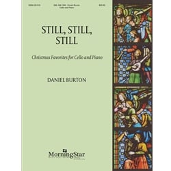 Still, Still, Still: Christmas Favorites for Cello and Piano