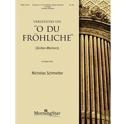 Variations on "O Du Frohliche" - Organ