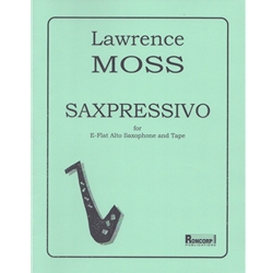 Saxpressivo - Alto Saxophone and Tape (Score Only)