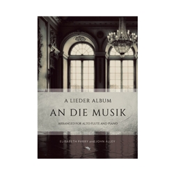 An Die Musik: A Lieder Album - Alto Flute and Piano