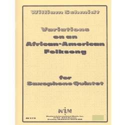 Variations On An African-american Folksong - Saxophone Quintet (SAATB)