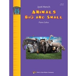 Animals Big and Small - Piano Teaching Pieces