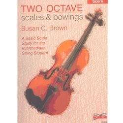 Two Octave Scales and Bowings - Score