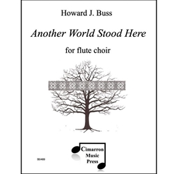 Another World Stood Here - Flute Choir