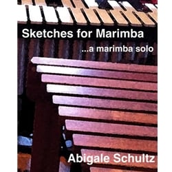 Sketches for Marimba - Marimba Solo