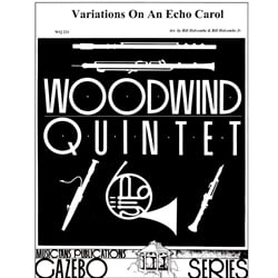 Variations on an Echo Carol - Woodwind Quintet