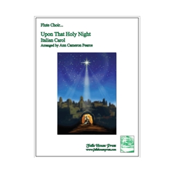 Upon That Holy Night - Flute Choir