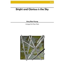 Bright and Glorious Is the Sky - Flute Choir