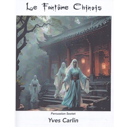 Le Fantome Chinois - Percussion Sextet