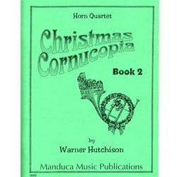 Christmas Cornucopia, Book 2 - Horn Quartet